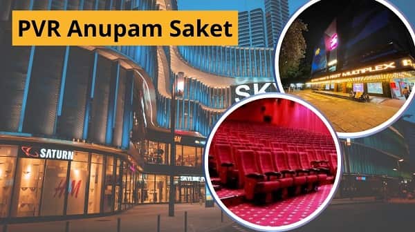 PVR Anupam Saket