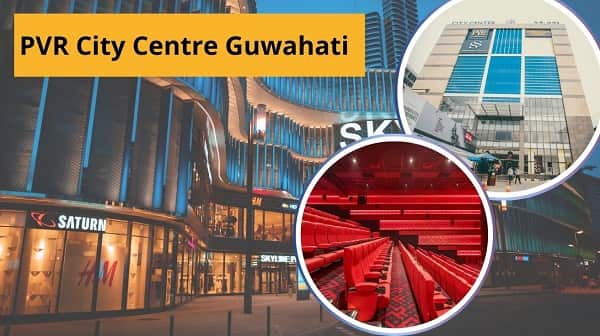 PVR City Centre Guwahati