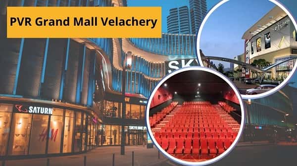 PVR Grand Mall Velachery
