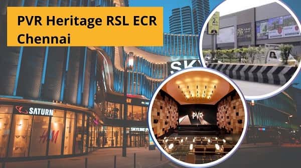 PVR Heritage RSL ECR Chennai