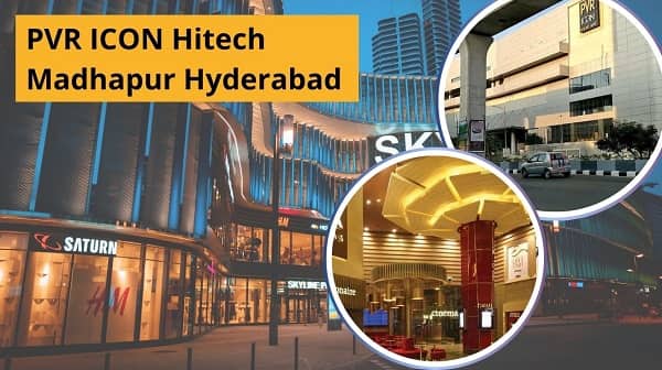 PVR ICON Hitech Madhapur Hyderabad