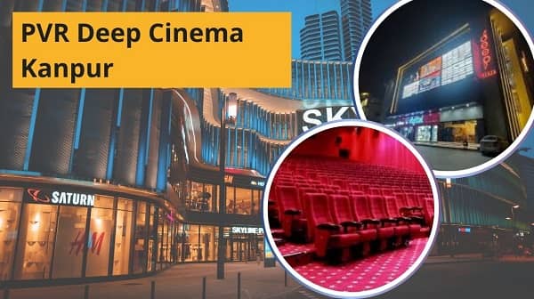 PVR Deep Cinema Kanpur: