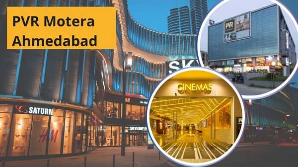 PVR Motera Ahmedabad
