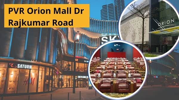 PVR Orion Mall Dr Rajkumar Road