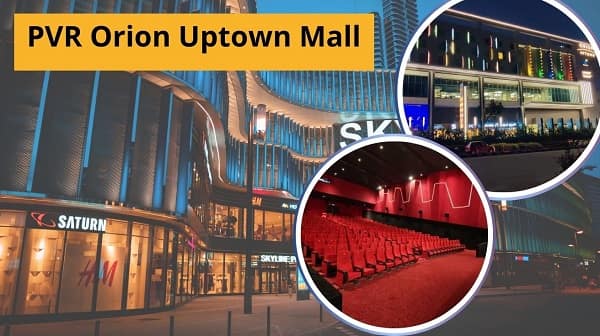 PVR Orion Uptown Mall