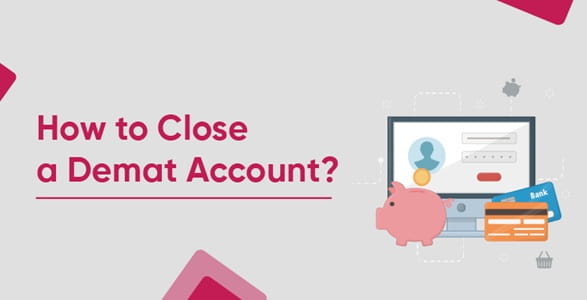 How to Close a Demat Account Online and Offline in India
